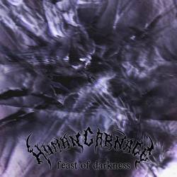 Human Carnage (CAN) : Feast of Darkness